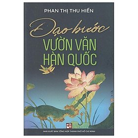 Dạo Bước Vườn Văn Hàn Quốc