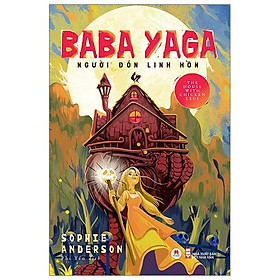 Sách Baba Yaga - Người Đón Linh Hồn - Huy Hoàng Bookstore