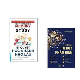 Combo Sách Tư Duy - Kỹ Năng Sống: Bí Quyết Học Nhanh Nhớ Lâu +Nghệ Thuật Tư Duy Phản Biện /Tặng Bookmark 