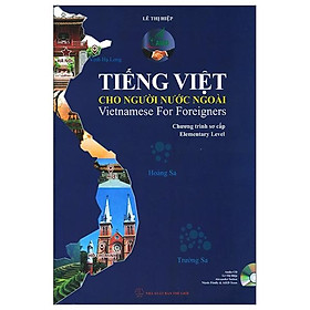 Tiếng Việt Cho Người Nước Ngoài - Sơ Cấp (Kèm CD)