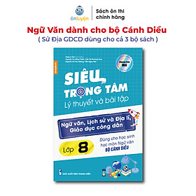 Hình ảnh Sách Lớp 8-(Bộ Cánh Diều) Siêu trọng tâm Văn, Khoa học xã hội Lớp 8 (Văn viết theo bộ Cánh Diều- KHXH dành cho cả 3 bộ)