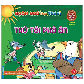 Rèn Luyện Kỹ Năng Ngôn Ngữ Cho Trẻ - Ngôn Ngữ Thật Thú Vị - Thử Tài Phá Án