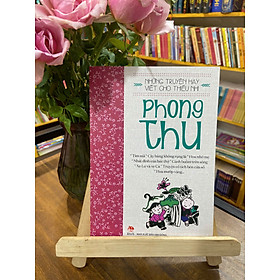 Những Truyện Hay Viết Cho Thiếu Nhi - Phong Thu