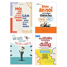 Hình ảnh sách Combo 4 cuốn khéo ăn nói có được thiên hạ, nói nhiều không bằng nói đúng, nói thế nào để được chào đón và hài hước 1 chút thế giới khác đi