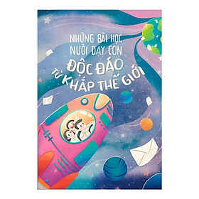 Sách – Những Bài Học Nuôi Dạy Con Độc Đáo Từ Khắp Thế Giới (minh long)