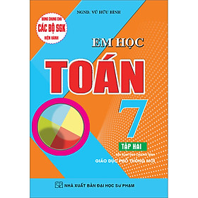 Sách Em Học Toán 7 - Tập 2 (Theo Chương Trình Giáo Dục Phổ Thông Mới)