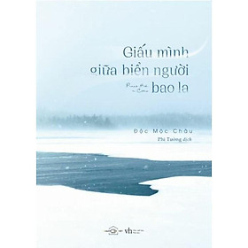 Sách - Giấu Mình Giữa Biển Người Bao La (tặng kèm bookmark)