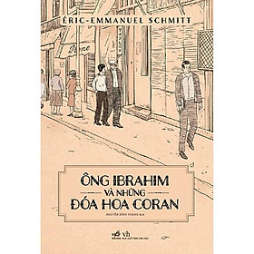 Sách - Ông Ibrahim Và Những Đóa Hoa Coran (tặng kèm bookmark thiết kế)