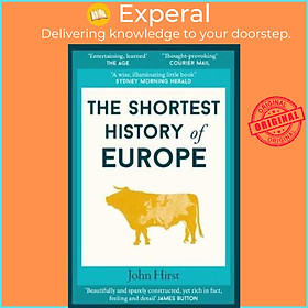 Sách - The Shortest History of Europe by John Hirst (UK edition, paperback)