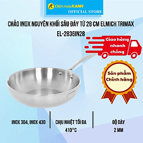 Chảo inox nguyên khối sâu đáy từ 28 cm Elmich Trimax EL-2836IN28