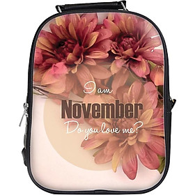 Balo Unisex In Hình I Am November, Do You Love Me? - BLTE046