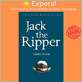 Sách - Jack the Ripper : The Whitechapel Murderer by Terry Lynch (UK edition, paperback)