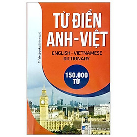 Từ Điển Anh – Việt 150.000 Từ