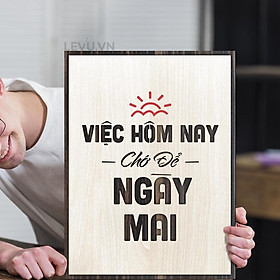 Mua Tranh slogan công ty LEVU LV007  Việc hôm nay chớ để ngày mai