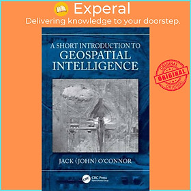 Sách - A Short Introduction to Geospatial Intelligence by Jack O'Connor (UK edition, paperback)