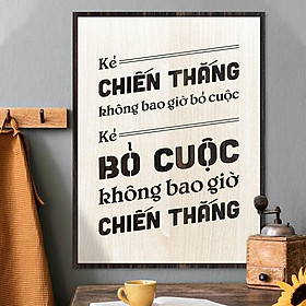 Mua Tranh động lực TBIG102 - Kẻ chiến thắng không bao giờ bỏ cuộc kẻ bỏ cuộc không bao giờ chiến thắng