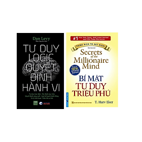 Combo 2Q Sách Tư Duy Trong Kinh Doanh / Kĩ Năng Làm Việc Thành Công :Tư Duy Logic Quyết Định Hành Vi  + Bí Mật Tư Duy Triệu Phú (Tái Bản 2019)  