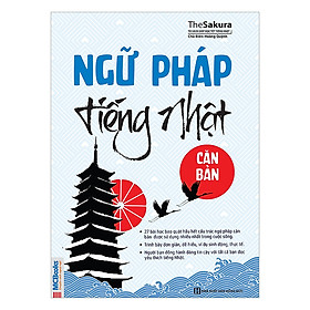 [Download Sách] Ngữ Pháp Tiếng Nhật Căn Bản - Học Tiếng Nhật Hiệu Quả - MinhAnBooks