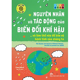 Háo Hức Học Hỏi - STEM - Nguyên Nhân Và Tác Động Của Biến Đổi Khí Hậu… Và Làm Thế Nào Để Bảo Vệ Hành Tinh Của Chúng Ta - TRẺ