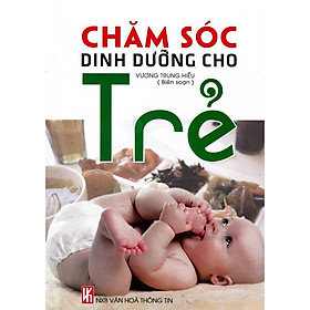 Sách - Chăm Sóc Dinh Dưỡng Cho Trẻ - Việt Thư