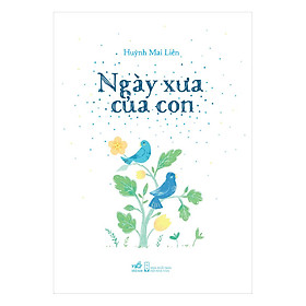 Ngày Xưa Của Con