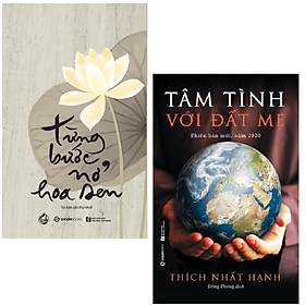 [Download Sách] Combo Từng Bước Nở Hoa Sen, Tâm Tình Với Đất Mẹ - Tác Giả Thiền Sư Thích Nhất Hạnh