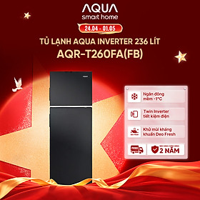 Tủ lạnh Aqua Inverter 236 lít AQR-T260FA(FB) - Bảo hành 2 năm - Hàng chính hãng