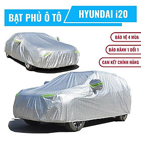 Bạt phủ xe ô tô 5 chỗ Hyundai i20, Bạt trùm xe i20cao cấp chất liệu vải PEVA chống nắng mưa không thấm nước