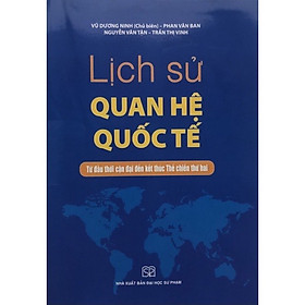 ￼Sách -Lịch Sử Quan Hệ Quốc Tế(Từ Đầu thời cận đại đến kết thúc Thế Chiến Thứ 2)