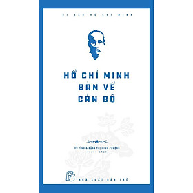 Sách hồ chí minh bàn về cán bộ