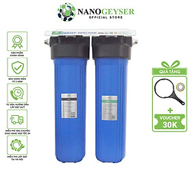 Mua Bộ lọc tổng đầu nguồn 20 icnh béo Nano Geyser dùng cho nước sinh hoạt  Xử lý nước nhiều bùn đất - Hàng chính hãng