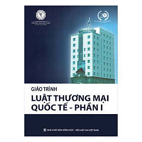 Giáo Trình Luật Thương Mại Quốc Tế - Phần 1
