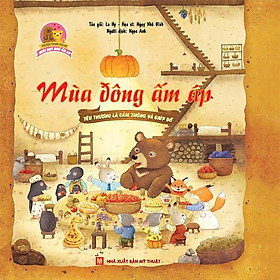 Ngôi Nhà Ấm Áp - Mùa Đông Ấm Áp