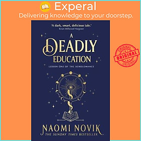 Sách - A Deadly Education by Naomi Novik (UK edition, paperback)