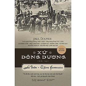 Xứ Đông Dương (Tái bản năm 2022)