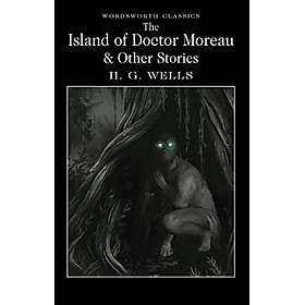 The Island of Doctor Moreau and Other Stories