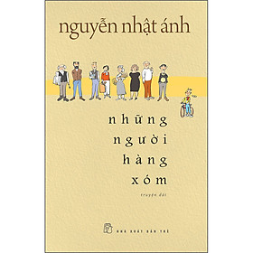 Hình ảnh Những Người Hàng Xóm - Bản Thường - Bìa Mềm (Tặng kèm Bookmark + Thẻ treo)