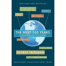 The Next 100 Years: A Forecast for the 21st Century