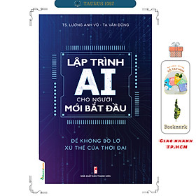 Lập trình AI cho người mới bắt đầu - Để không bỏ lỡ xu thế của thời đại