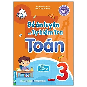Sách Đề Ôn Luyện Và Tự Kiểm Tra Lớp 3 (Chọn Lẻ + Combo)