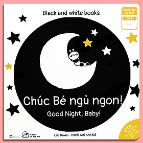 Sách Ehon Chúc Bé Ngủ Ngon - Black and White books Sách Song Ngữ