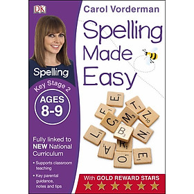Carol Vorderman: Spelling Made Easy Ages 8-9 Key Stage 2
