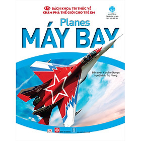 [Tải ebook] Bách Khoa Tri Thức Về Khám Phá Thế Giới Cho Trẻ Em – Planes – Máy Bay PDF