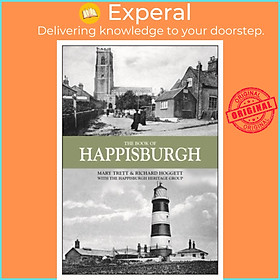 Sách - The Book of Happisburgh by Richard Hoggett (UK edition, hardcover)