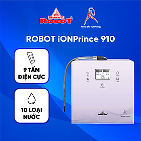 Máy Lọc Nước Điện Giải Ion Kiềm ROBOT IonPrince 910 Chức Năng Nóng Thông Minh - Tạo 10 Loại Nước Sử Dụng Tốt Cho Sức Khỏe - Hàng Chính Hãng