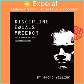 Sách - Discipline Equals Freedom : Field Manual: Mk1 MOD1 by Jocko Willink (US edition, hardcover)