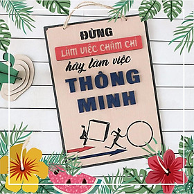 Mua Bảng gỗ khẩu hiệu Đừng làm việc chăm chỉ