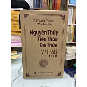 Hình ảnh Sách - Nguyên Thủy Tiểu Thừa Đại Thừa Phật Giáo Tư Tưởng Luận (Bộ 3 Tập)