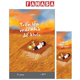 Hình ảnh Trốn Lên Mái Nhà Để Khóc - Tặng Kèm Bookmark