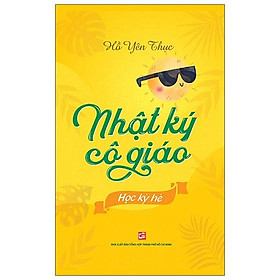 Nhật ký cô giáo - học kỳ hè